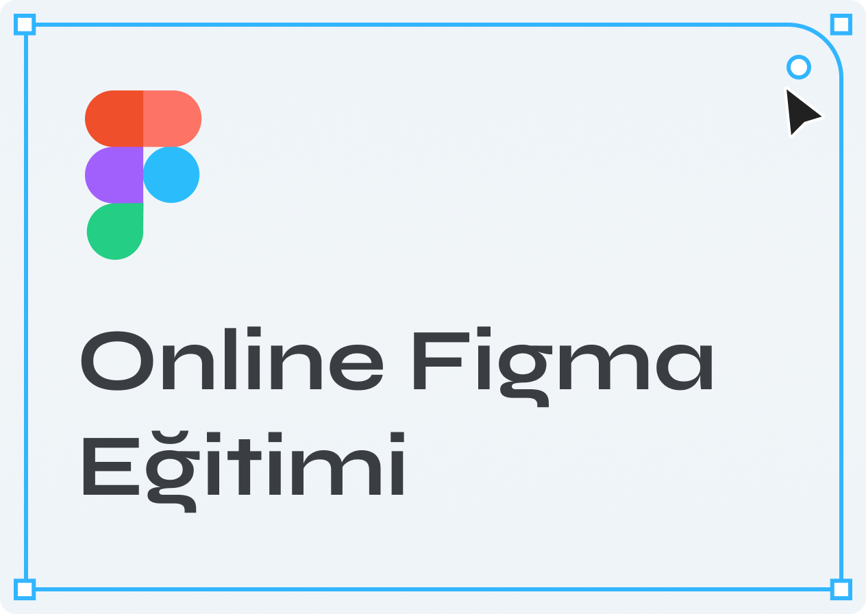 Figma Eğitimi