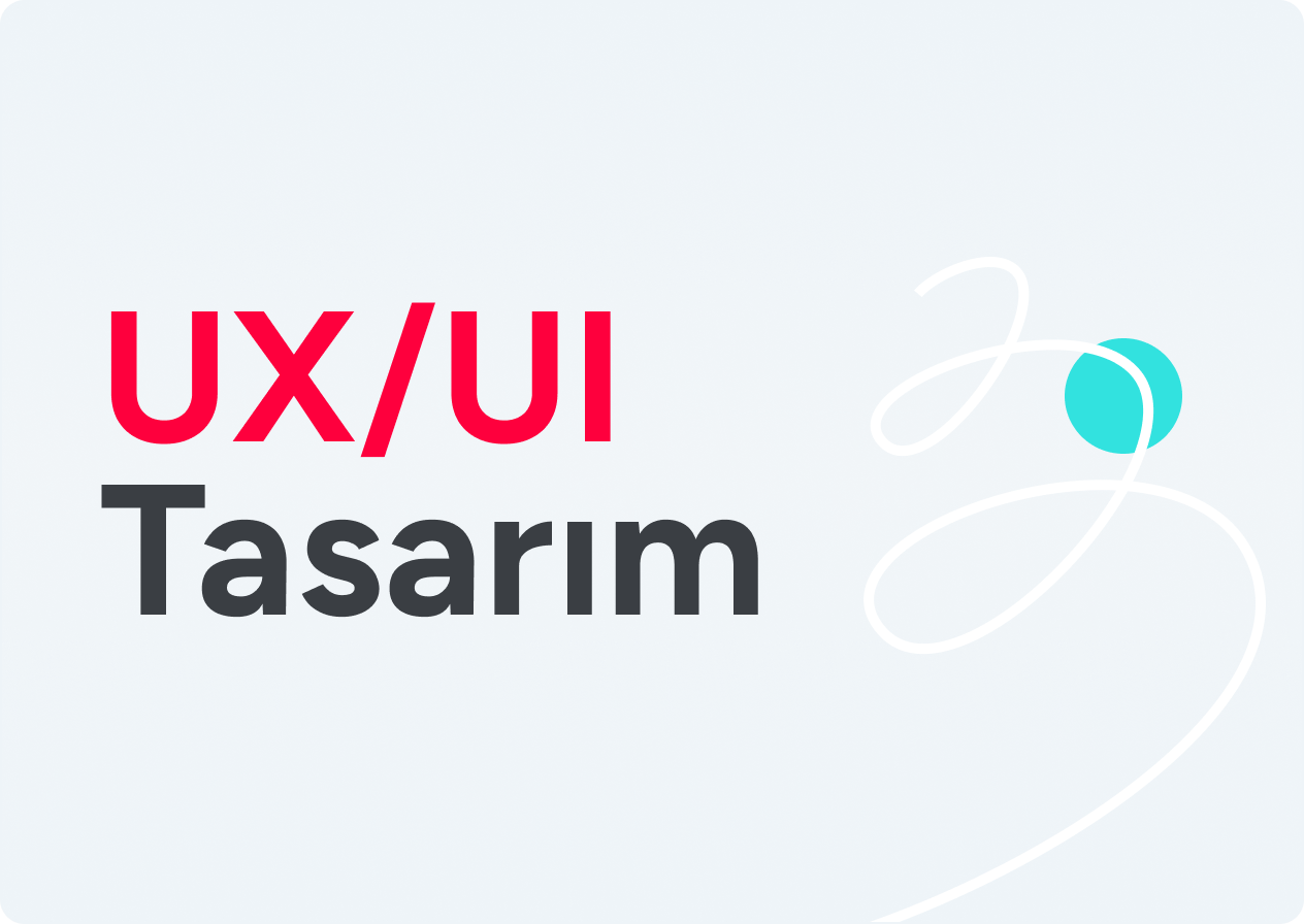 UX/UI Tasarım Eğitimi